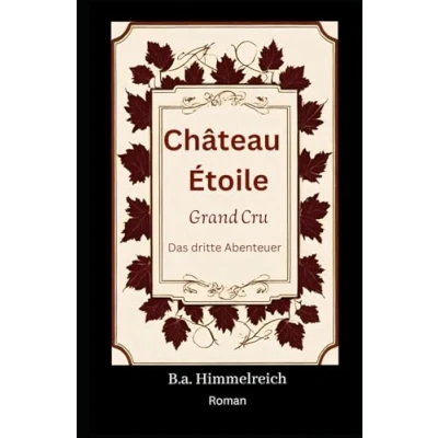 Abbildung von CHÂTEAU ÈTOILE GRAND CRU Das dritte Abenteuer (Karibische Abenteuer)