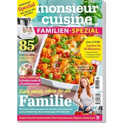 Abbildung von Monsieur Cuisine by ZauberMix Familien Spezial 01/2025 85 Rezepte 20 Minuten Gerichte All in One Süße Lieblinge