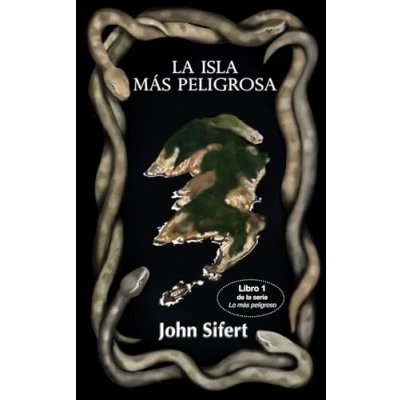 Abbildung von La isla más peligrosa (Lo peligroso, Band 1)