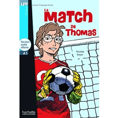 Abbildung von Le Match de Thomas + CD Audio (Boyer): LFF A1 (Lire en francais facile)