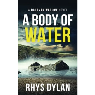 Abbildung von A Body of Water: Black Beacons Murder Mystery: DCI Evan Warlow Crime Thriller
