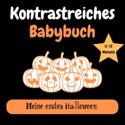 Abbildung von Mein erstes Halloween Kontrastreiches Babybuch für Neugeborene: Schwarz Weiß Buch Weihnachtsbuch 0 12 Monate