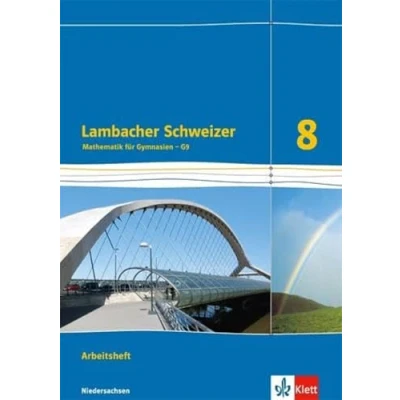 Abbildung von Lambacher Schweizer Mathematik 8 G9. Ausgabe Niedersachsen: Arbeitsheft plus Lösungsheft Klasse (Lambacher Schweizer. für Niedersachsen ab 2015)