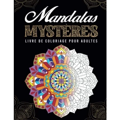 Abbildung von mandalas Mystères Livre de coloriage pour adultes: Magnifiques à colorier avec codes couleurs Une activité soulager le stress