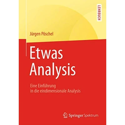 Abbildung von Etwas Analysis: Eine Einführung in die eindimensionale Analysis