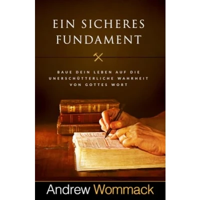 Abbildung von Ein sicheres Fundament: Baue dein Leben auf die unerschütterliche Wahrheit von Gottes Wort