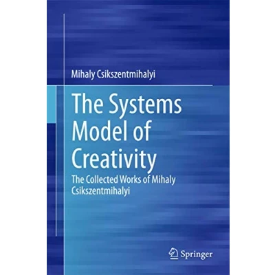 Abbildung von The Systems Model of Creativity: Collected Works Mihaly Csikszentmihalyi