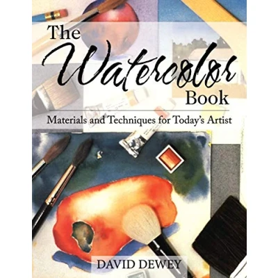 Abbildung von The Watercolor Book: Materials and Techniques for Today&#039;s Artists