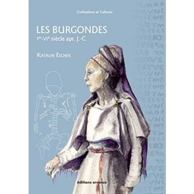 Abbildung von Les Burgondes: Ve VIe siècles apr. J. C.