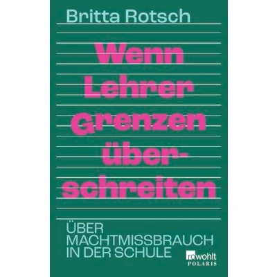 Abbildung von Wenn Lehrer Grenzen überschreiten: Über Machtmissbrauch in der Schule