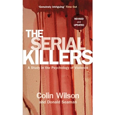 Abbildung von the Serial Killers: A Study in Psychology of Violence