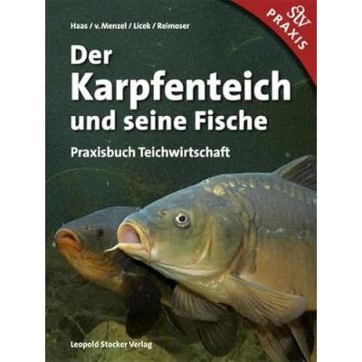 Abbildung von Der Karpfenteich und seine Fische: Praxisbuch Teichwirtschaft