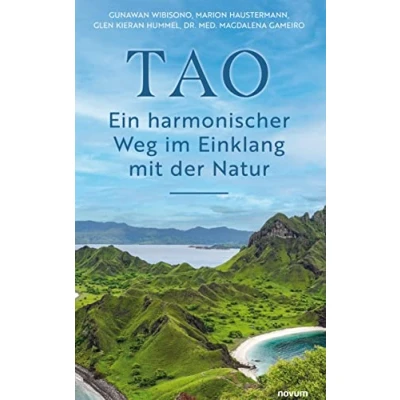Abbildung von TAO Ein harmonischer Weg im Einklang mit der Natur