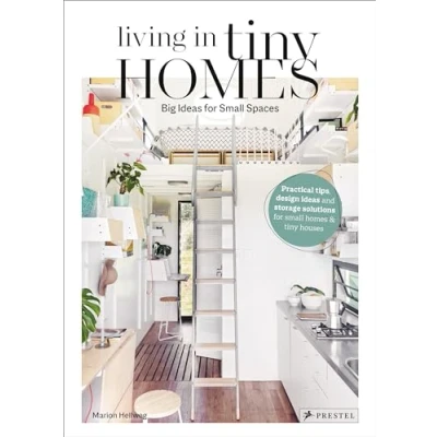 Abbildung von Living in Tiny Homes: Big Ideas for Small Spaces