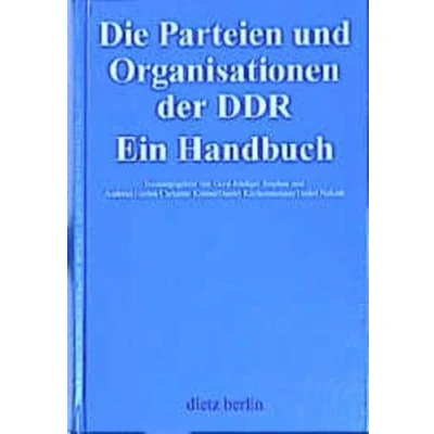 Abbildung von Die Parteien und Organisationen in der DDR: Ein Handbuch
