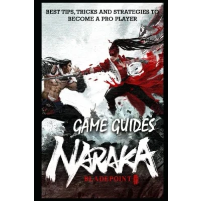Abbildung von Naraka: Bladepoint Complete Guide &amp; Walkthrough: Best Tips, Tricks, Strategies