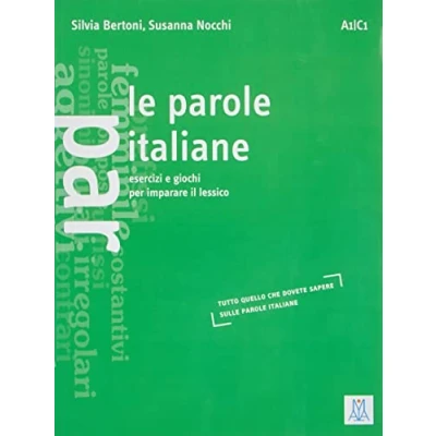 Abbildung von Parole italiane esercizi e giochi per imparare il lessico: A1/C1 (Grammatiche eserciziari)