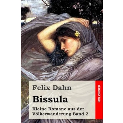Abbildung von Bissula: Kleine Romane aus der Völkerwanderung Band 2