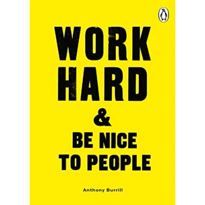 Abbildung von Work Hard &amp; Be Nice to People