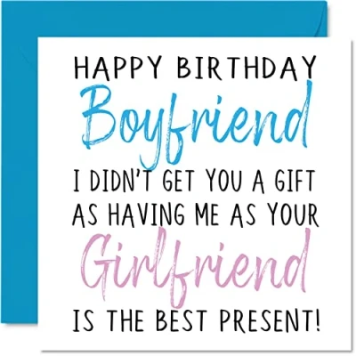 Abbildung von Stuff4 Lustige Geburtstagskarten Freund Happy Birthday Boyfriend No Gift Geburtstagskarte von Freundin Verlobte unverschämte Geburtstags Geschenke 145 mm x Witz Humor Grußkarten Ihn