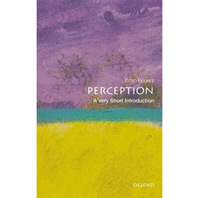 Abbildung von Perception: A Very Short Introduction (Very Introductions)