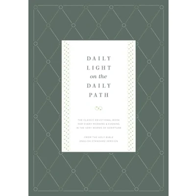 Abbildung von Daily Light on the Path: Classic Devotional Book for Every Morning and Evening in Very Words of Scripture: ... From Holy Bible English Standard Version