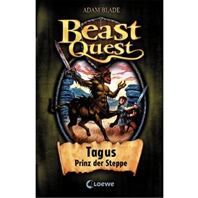 Abbildung von Beast Quest (Band 4) Tagus, Prinz der Steppe: Spannendes Buch ab 8 Jahre