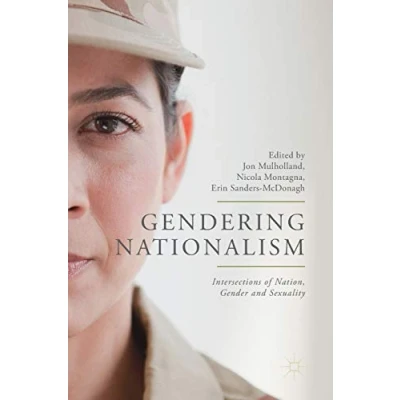 Abbildung von Gendering Nationalism: Intersections of Nation, Gender and Sexuality