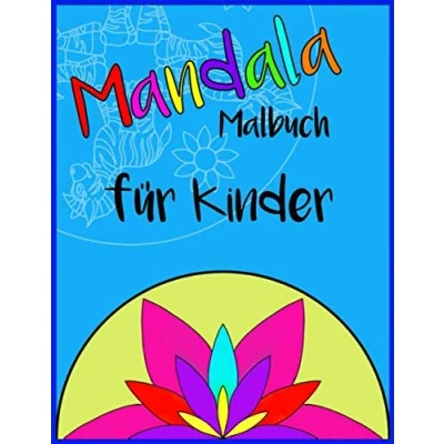 Abbildung von Mandala Malbuch für Kinder: Malen und Entspannen mit 40 Mandalas in A4 Format