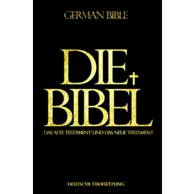 Abbildung von die bibel The Bible (Deutsch) heilige Übersetzung Fassung von 1912. das Alte Testament und Neue Testament: schlachter Deutsche ... trans.)heilige texte für juden christen