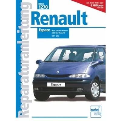 Abbildung von Renault Espace: 2,0 Liter Benzinmotoren, 4 Zyl., 2,9/3.0 Benzinmotoren V6, 1997 2002 bzw. 2003 (Reparaturanleitungen)