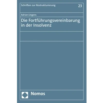 Abbildung von Die Fortführungsvereinbarung in der Insolvenz (Schriften zur Restrukturierung)