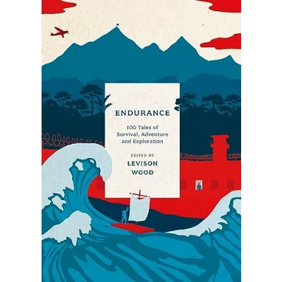 Abbildung von Endurance: 100 Tales of Survival, Adventure and Exploration