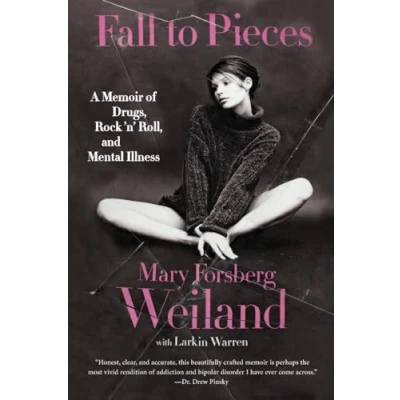 Abbildung von FALL TO PIECES: A Memoir of Drugs, Rock &#039;n&#039; Roll, and Mental Illness