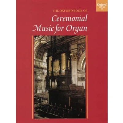 Abbildung von The Oxford Book of Ceremonial Music for Organ
