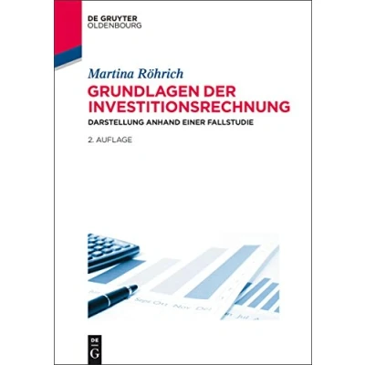Abbildung von Grundlagen der Investitionsrechnung: Eine Darstellung anhand einer Fallstudie