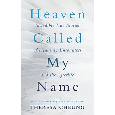 Abbildung von Heaven Called My Name: Incredible true stories of heavenly encounters and the afterlife