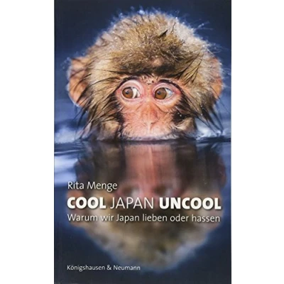 Abbildung von Cool Japan Uncool: Warum wir lieben oder hassen