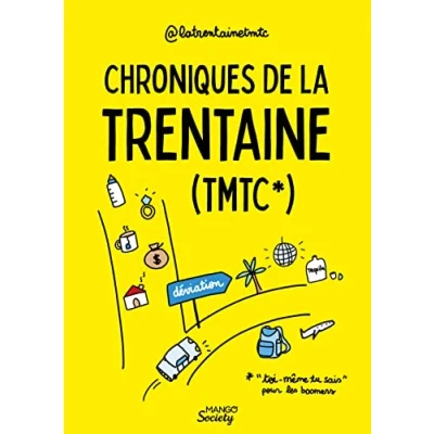 Abbildung von Chroniques de la trentaine (TMTC): *&quot;toi même tu sais&quot; pour les boomers