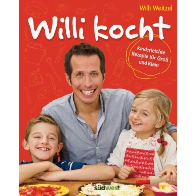 Abbildung von Willi kocht: Kinderleichte Rezepte für Groß und Klein Ausgezeichnet mit der Silbermedaille Gastronomischen Akadamie Deutschlands e.V. (GAD)