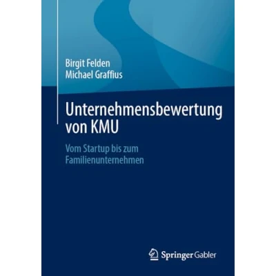 Abbildung von Unternehmensbewertung von KMU: Vom Startup bis zum Familienunternehmen