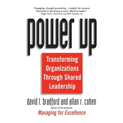 Abbildung von Power Up: Transforming Organizations Through Shared Leadership (Studies in Comparative World History)