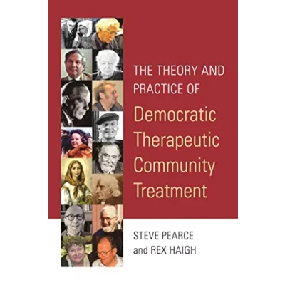 Abbildung von The Theory and Practice of Democratic Therapeutic Community Treatment