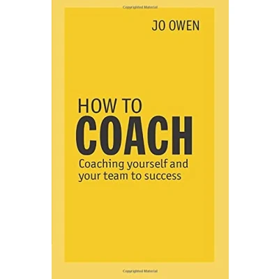 Abbildung von How to Coach: Coaching yourself and your team success