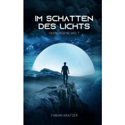 Abbildung von Im Schatten des Lichts: Verborgene Welt (Im Lichts Trilogie, Band 1)