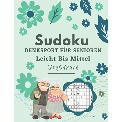 Abbildung von Sudoku Denksport Für Senioren Leicht Bis Mittel Großdruck: Logikspiele Rätselbuch Erwachsene