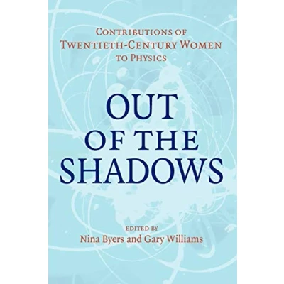Abbildung von Out of the Shadows: Contributions Twentieth Century Women to Physics