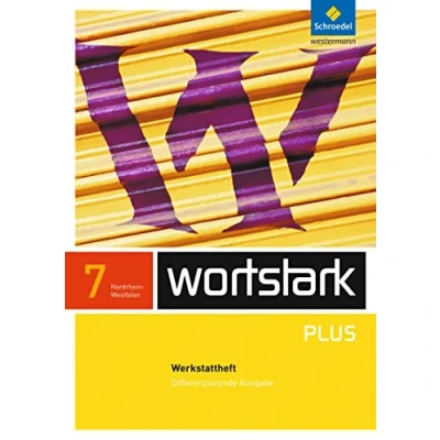 Abbildung von wortstark Plus Differenzierende Ausgabe 2009 NRW: Werkstattheft 7 (wortstark Plus: für Nordrhein Westfalen 2009)