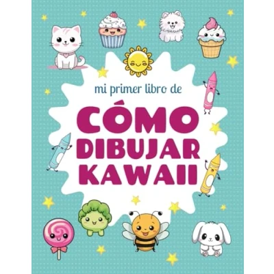 Abbildung von Mi primer libro de cómo Dibujar Kawaii: Aprender a Paso 100 dibujos Kawaii sencillos.