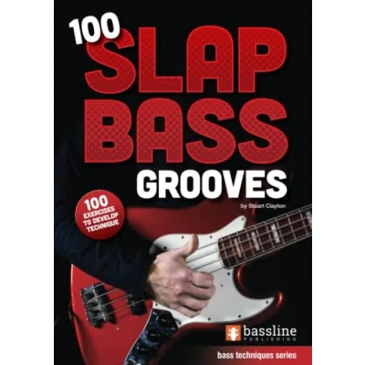 Abbildung von 100 Slap Bass Grooves (Bass Guitar Techniques Series by Stuart Clayton, Band 9)